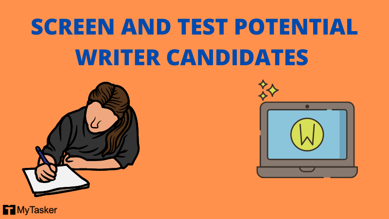 SCREEN & TEST POTENTIAL WRITER